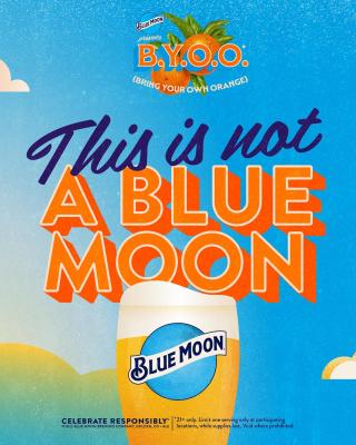 A Blue Moon isn’t a Blue Moon without a fresh orange wheel. So bring one of your own to participating bars to receive a Blue Moon on us, so you can enjoy it the right way. 

Learn more at bluemoonbrewingcompany.com/BYOO 🍊